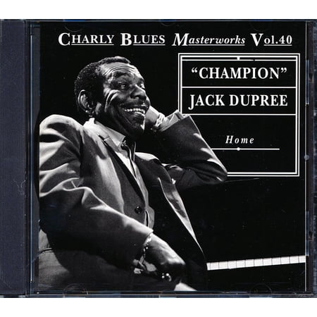 Champion Jack Dupree - Home: Charly Blues Masterworks Vol. 40 - CD