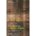 thumbnail image 1 of Championing Children's Rights : A Global Study on Independent Human Rights Institutions for Children (Paperback), 1 of 1