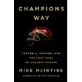 thumbnail image 1 of Champions Way: Football, Florida, and the Lost Soul of College Sports, 1 of 1