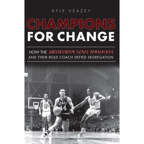Pre-Owned Champions For Change: How the Mississippi State Bulldogs and Their Bold Coach Defied Segregation (Sports), 9781609496081, 1609496086, Paperback,