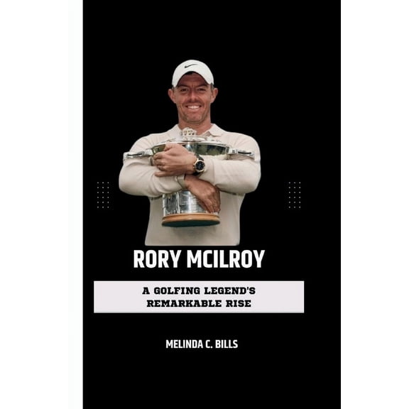 Champions in the Game: Rory McIlroy: A Golfing Legend's Remarkable Rise (Paperback)
