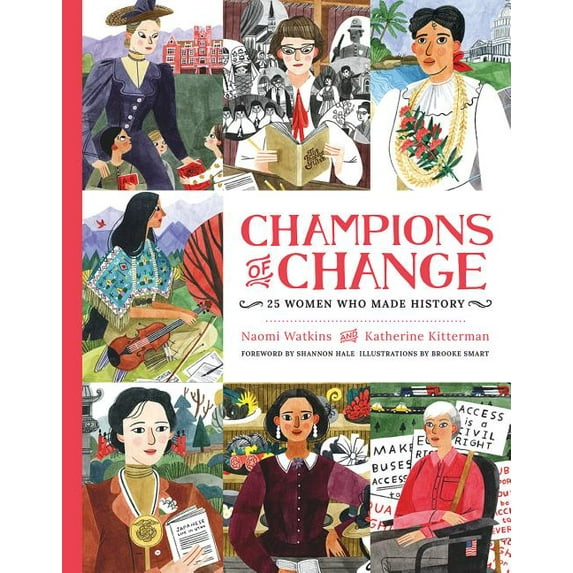 Champions of Change : 25 Women Who Made History (Hardcover)
