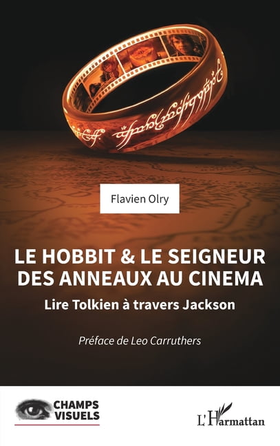 Champs Visuels Le Hobbit et le Seigneur des Anneaux au cinéma: Lire Tolkien à travers Jackson, (Paperback)