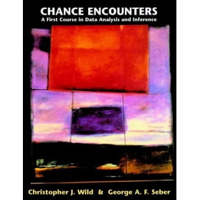 Chance Encounters: A First Course in Data Analysis and Inference, (Hardcover)
