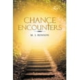 thumbnail image 1 of Chance Encounters  Paperback  1664219978 9781664219977 M J Benson, 1 of 1