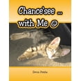 thumbnail image 1 of Chance'See ... with Me, (Paperback), 1 of 1