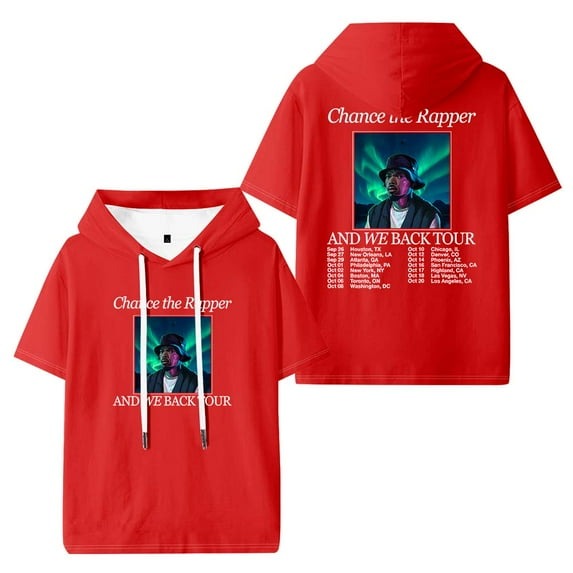Chance The Rapper And We Back Tour Hooded T-Shirts Women Men Short Sleeve Tee Casual Fashion Clothes