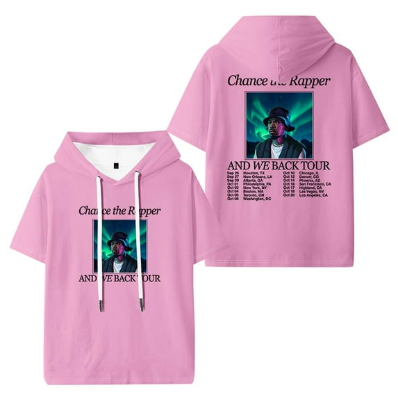 Chance The Rapper And We Back Tour Hooded T-Shirts Women Men Short Sleeve Tee Casual Fashion Clothes