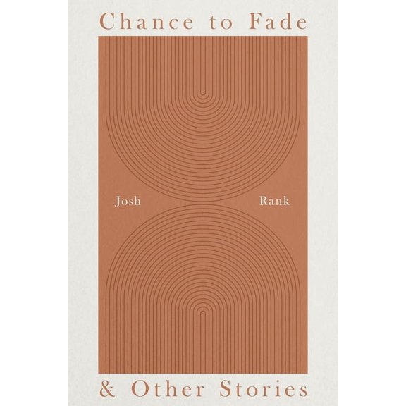 Chance to Fade & Other Stories, (Paperback)
