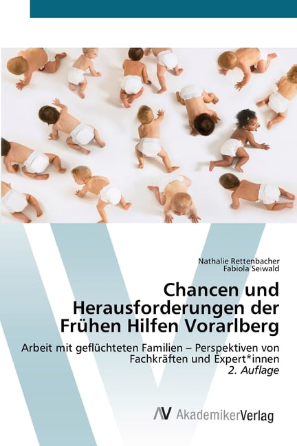 Chancen und Herausforderungen der Frühen Hilfen Vorarlberg, (Paperback)