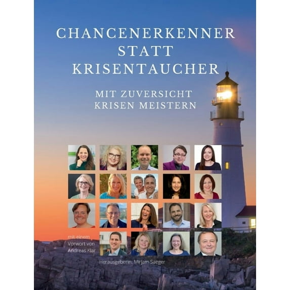 Chancenerkenner statt Krisentaucher : Mit Zuversicht Krisen meistern (Paperback)
