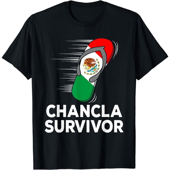 Chancla Survivor Mexico Funny Mexican Flag Joke Gift Idea T-Shirt