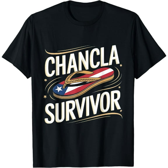 Chancla Survivor Puerto Rican Puerto Rico Funny Spanish Joke T-Shirt Shirts