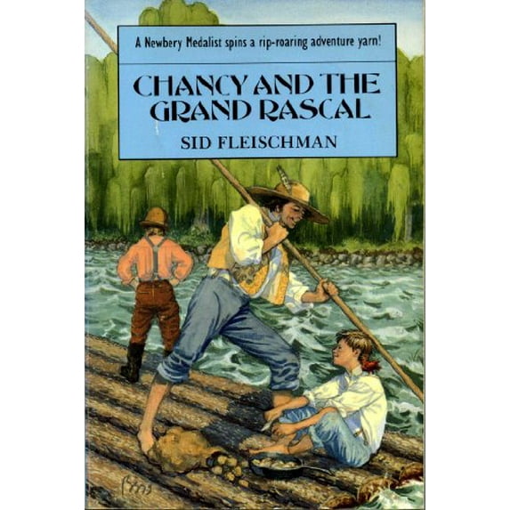Pre-Owned Chancy and the Grand Rascal (Paperback) 0316260126 9780316260121