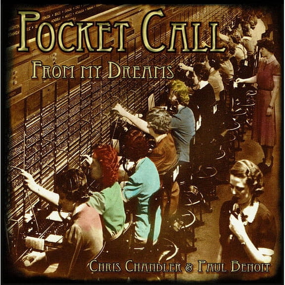 Chandler,Chris / Benoit,Paul - Pocket Call From My Dreams - Folk Music - CD