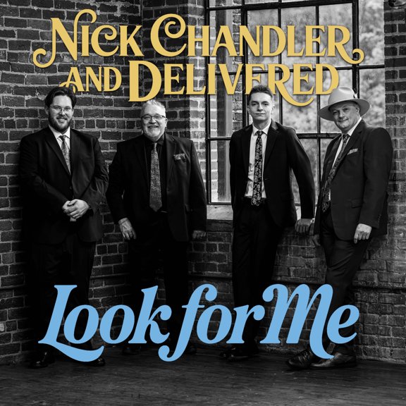 Chandler,Nick & Delivered - Look For Me - Music & Performance - CD