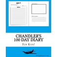thumbnail image 1 of Chandler's 100 Day Diary, 1 of 1
