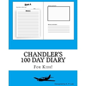 Chandler's 100 Day Diary