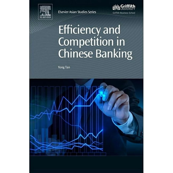 Chandos Asian Studies Efficiency and Competition in Chinese Banking, (Hardcover)