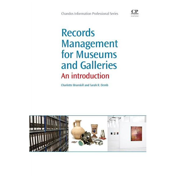Pre-Owned Chandos Information Professional: Records Management for Museums and Galleries: An Introduction (Other)