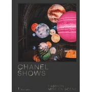 Chanel Shows Fashion Mise-En-Sc ne, Hardcover