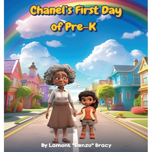 Chanel's First Day of Pre-K, (Hardcover)