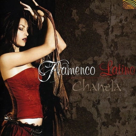 Chanela - Flamenco Latino - Music & Performance - CD