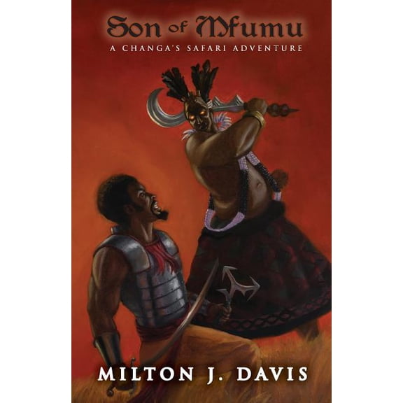 Changa's Safari Son of Mfumu: A Changa's Safari Adventure, Book 5, (Paperback)