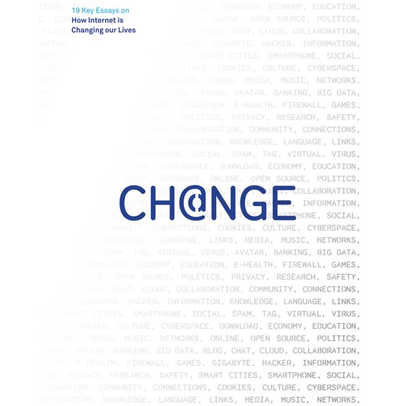 Change: 19 Key Essays on How Internet Is Changing Our Lives, (Paperback)