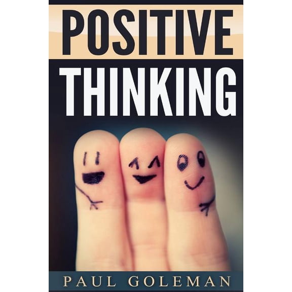 Change Your Brain, Change Your Life: Positive Thinking : How to Achieve Real Success & Happiness in Your Life with Positive Thinking, Self-Empowering Affirmations and Taking Action - Do It Steve Jobs Way (Series #3) (Paperback)