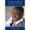 thumbnail image 1 of Pre-Owned Change: If I Can, You Can: Changing for the Better in Morgan James Faith Paperback Travis Angry, 1 of 1