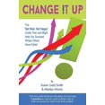thumbnail image 1 of Change It Up : The "Get Real, Get Happy" Guide that Just Might Help You Succeed Where Others Have Failed (Paperback), 1 of 1