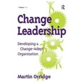 thumbnail image 1 of Pre-Owned Change Leadership: Developing a Change-Adept Organization (Paperback) 0566089351 9780566089350, 1 of 1