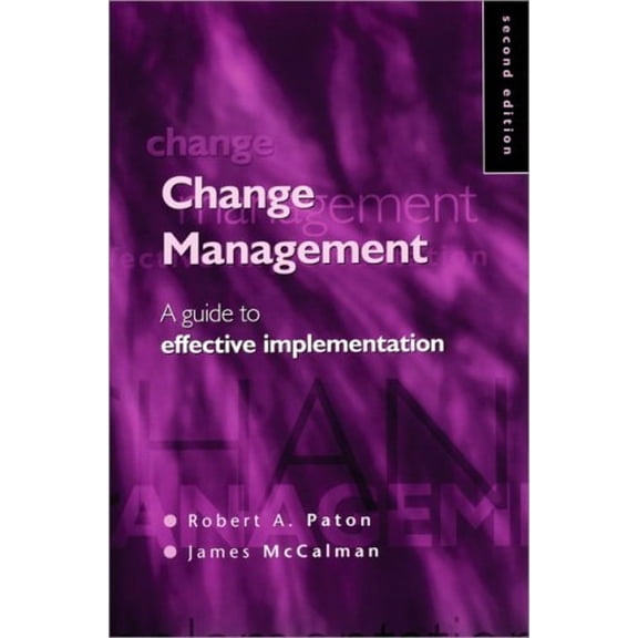 Pre-Owned Change Management: A Guide to Effective Implementation (Paperback) 0761964991 9780761964995