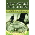 thumbnail image 1 of Change Management : New Words for Old Ideas (Paperback), 1 of 1