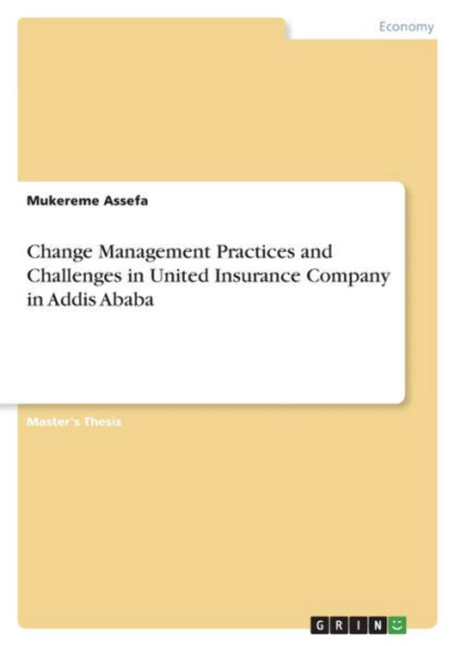 Change Management Practices And Challenges In United Insurance Company ...