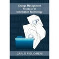 thumbnail image 1 of Change Management Process for Information Technology (Paperback), 1 of 1