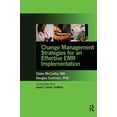 thumbnail image 1 of Change Management Strategies for an Effective Emr Implementation, (Paperback), 1 of 1