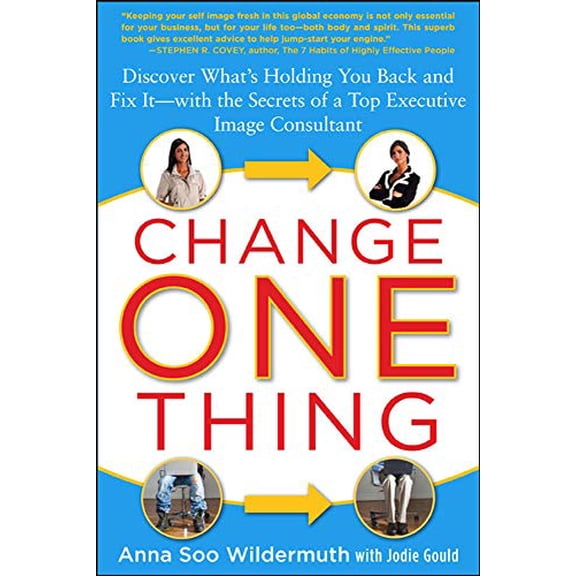 Pre-Owned Change One Thing: Discover What's Holding You Back - and Fix It - With the Secrets of a Top Executive Image Consultant (NTC SELF-HELP) Paperback