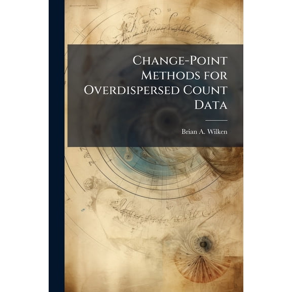 Change-Point Methods for Overdispersed Count Data, (Paperback)