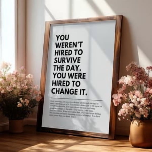 Change The Day Workplace Motivation Poster, Poster Home Decor , Poster Print Only