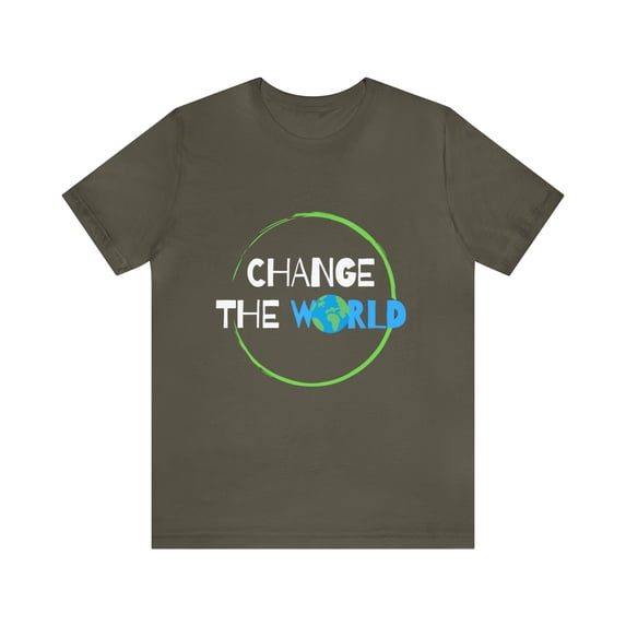 Change The World | Wear Your Impact Unisex T-Shirt