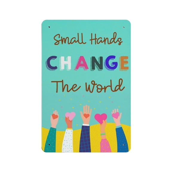 Change The Worlds tin sign, Change The World Diversity Wall Art, Classroom Decor, Equality tin sign, Motivational Art,Retro style, farmhouse decoration, home, bar,garage, tin sign 5.5x8 inches