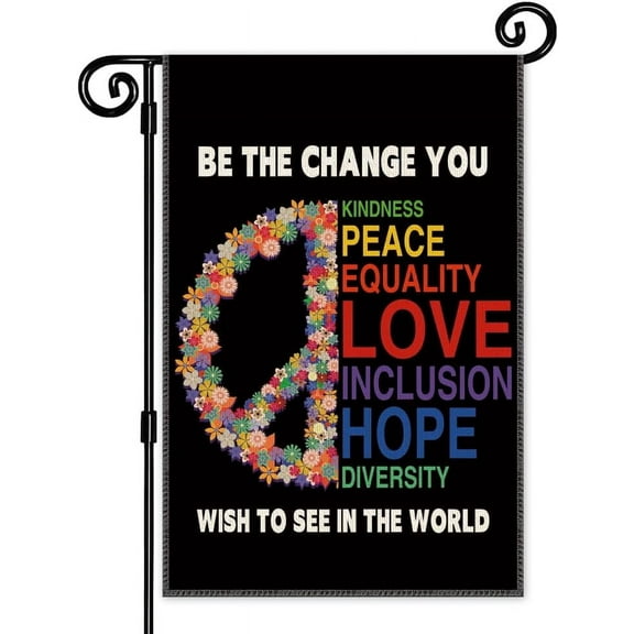 Be The Change You Wish To See In The World Garden Flag, Double Sided Yard Flags Banner For Yard Patio Lawn, Ally flag, Disability Flag, Equality Flags, Indigenous People Garden Flag