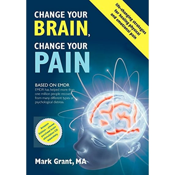 Pre-Owned Change Your Brain, Change your Pain (Paperback) 9780646514710