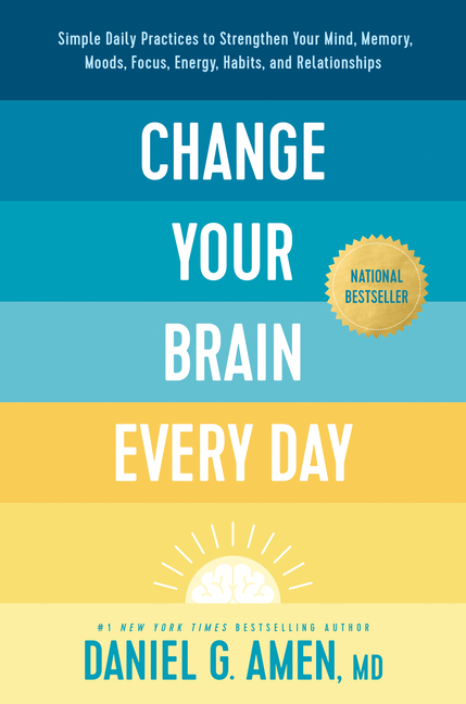 Your　Every　Strengthen　Energy,　Relationships　Daily　Simple　Change　Day:　to　Your　(Hardcover)　Habits,　Moods,　Mind,　Brain　Focus,　and　Practices　Memory,