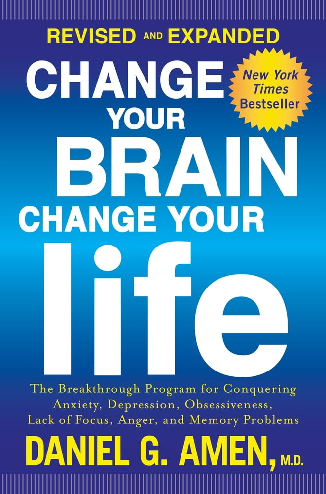 Pre-Owned Change Your Brain, Change Your Life: The Breakthrough Program for Conquering Anxiety, Depression, Obsessiveness, Lack of Focus, Anger, and Memory Prob (Paperback) 110190464X 9781101904640
