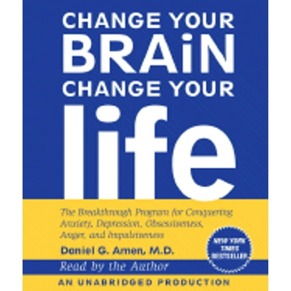 Pre-Owned Change Your Brain, Life: The Breakthrough Program for Conquering Anxiety, (Audiobook 9780739376935) by Dr. Daniel G Amen