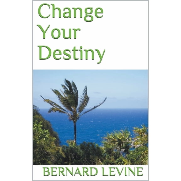 Change Your Destiny (Paperback)