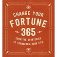 thumbnail image 1 of Pre-Owned Change Your Fortune: 365 Creative Strategies to Transform Your Life (Paperback) 1646430166 9781646430161, 1 of 1
